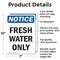 Signmission Fresh Water Only, 7 in W x Rectangle, Aluminum OS-2PACK-NS-A-710-V-12923 - alternate 5
